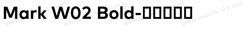 Mark W02 Bold字体转换